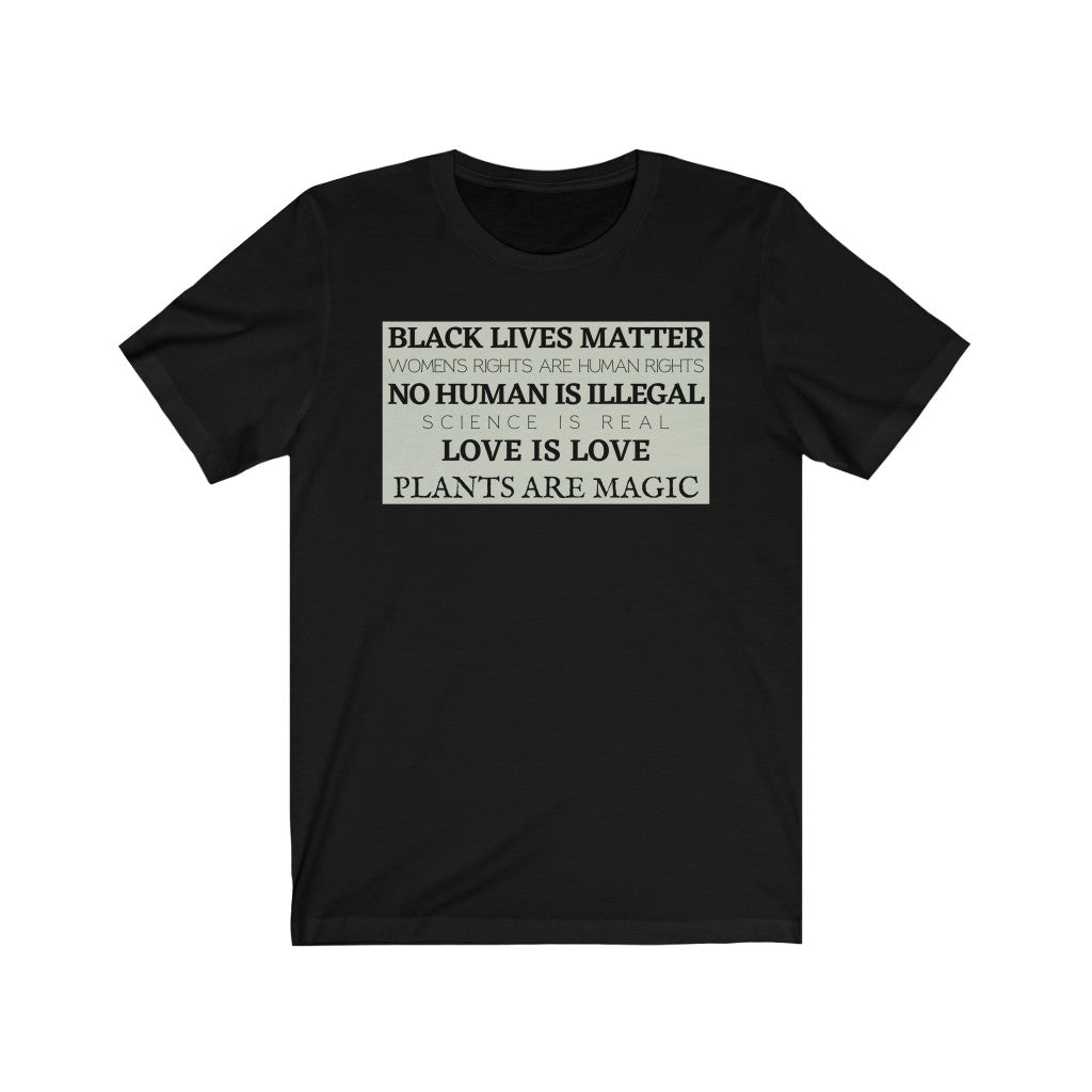 Black Lives Matter T-Shirt, Women's Rights T-Shirt,  Love is Love, Plant Lover, Unisex Tee, 100% Proceeds Given to Utah Local Charities